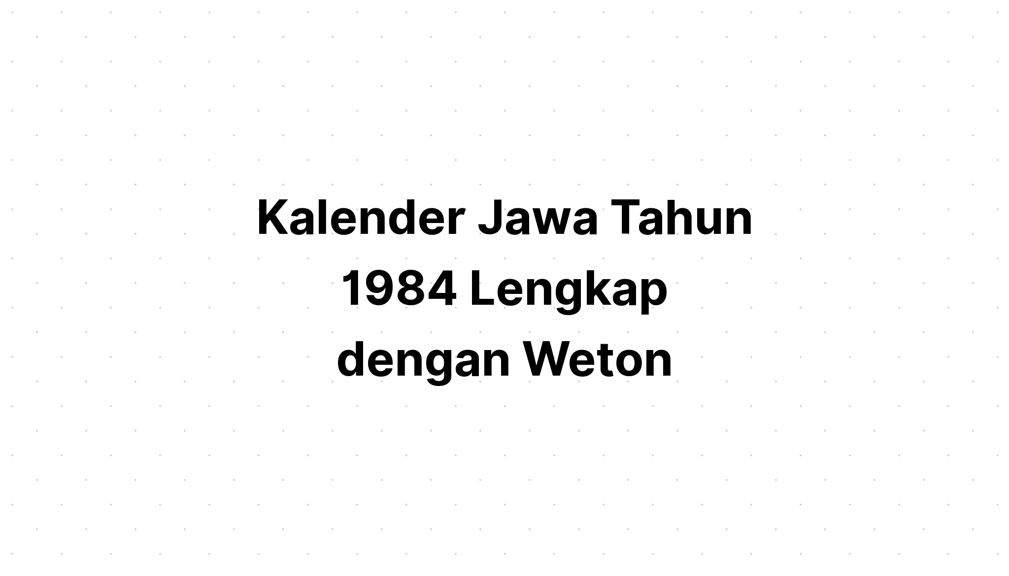 tanggal 4 november 1984 hari apa